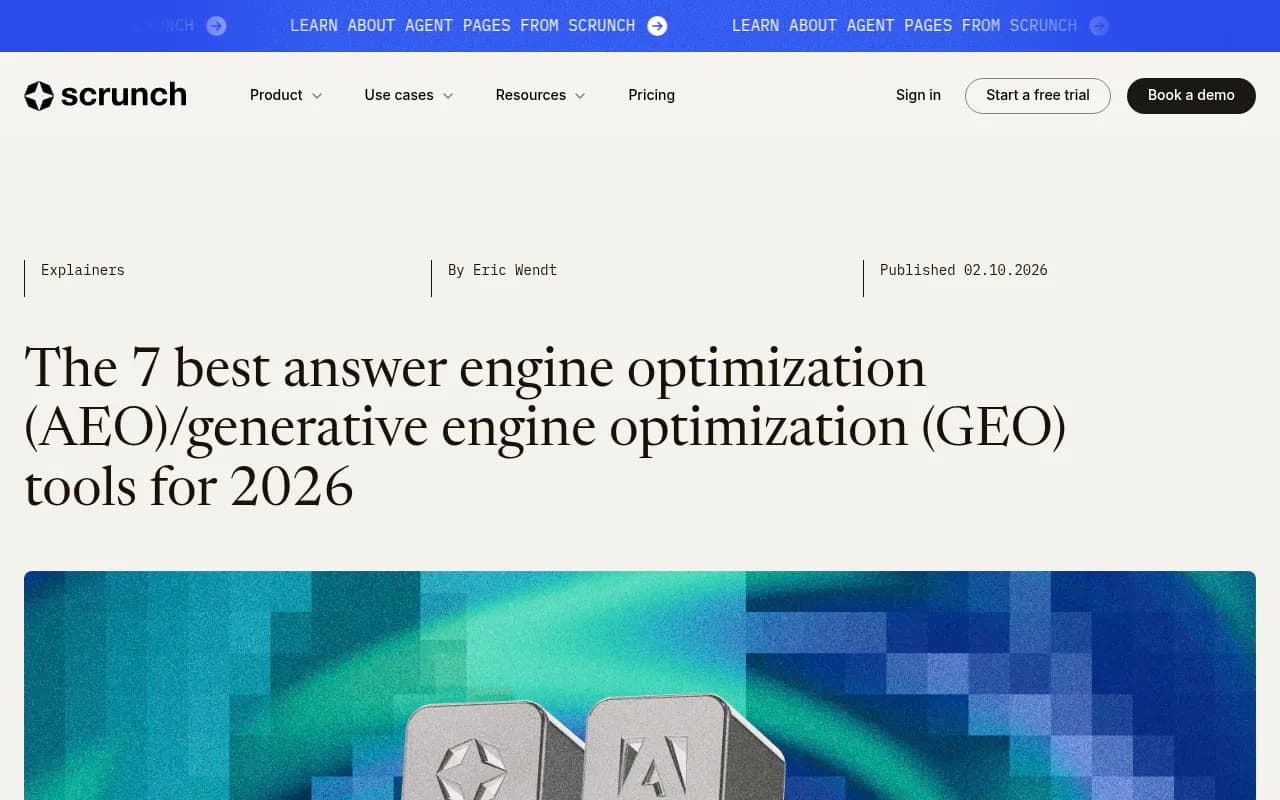 Scrunch's own roundup of the best AEO and GEO tools for 2026, which ranks Scrunch first